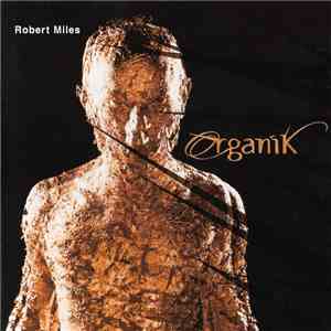 Robert Miles - Organik download flac