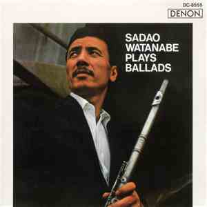Sadao Watanabe - Sadao Watanabe Plays Ballads download flac