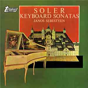Soler, Janos Sebestyen - Keyboard Sonatas download flac