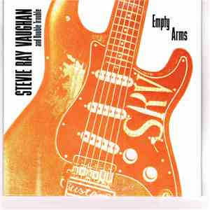 Stevie Ray Vaughan And Double Trouble - Empty Arms / Wham download flac