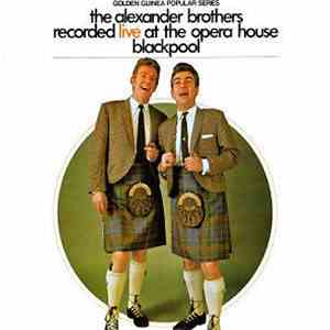The Alexander Brothers - Recorded Live At The Opera House Blackpool download flac