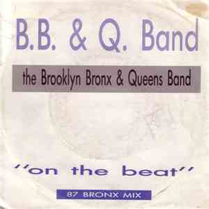 The Brooklyn, Bronx & Queens Band - On The Beat (87 Bronx Mix) download flac