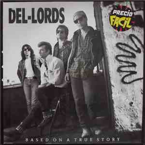 The Del-Lords - Based On A True Story download flac