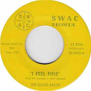 The Good Earth  - I Feel Fine / Bachman's Tune download flac