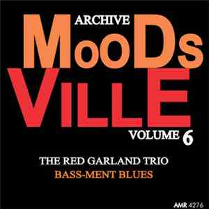 The Red Garland Trio - Moodsville Volume 6: Bass-Ment Blues download flac