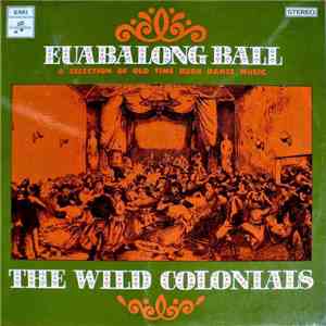 The Wild Colonials  - Euabalong Ball download flac
