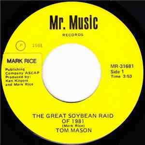 Tom Mason , Mark Rice - The Great Soybean Raid Of 1981 / My Momma Picks The Hits download flac