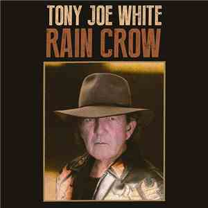 Tony Joe White - Rain Crow download flac