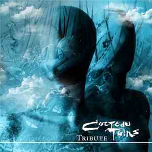 Various - A Tribute To Cocteau Twins download flac