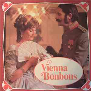 Vienna State Opera Orchestra Conducted By Josef Leo Gruber - Vienna Bonbons FLAC album