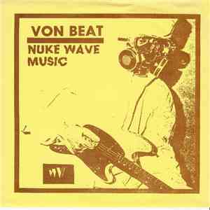 Von Beat - Nuke Wave Music FLAC album