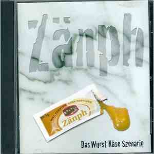 Zänph - Das Wurst Käze Szenario download flac