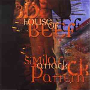 3D House Of Beef - Similar Attack Pattern download flac