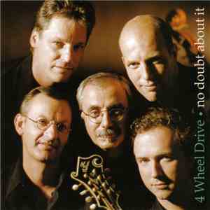 4 Wheel Drive  - No Doubt About It download flac