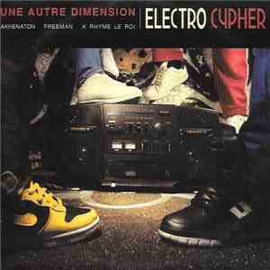 Akhenaton, Freeman  & K-Rhyme Le Roi - Une Autre Dimension download flac