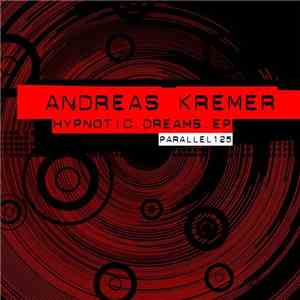 Andreas Kremer - Hypnotic Dreams EP download flac