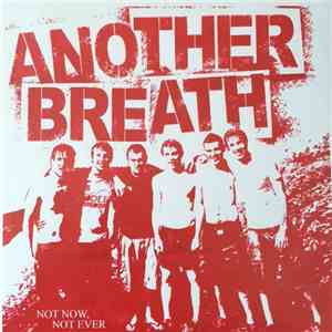 Another Breath - Not Now, Not Ever download flac