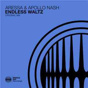 Aressa & Apollo Nash - Endless Waltz download flac