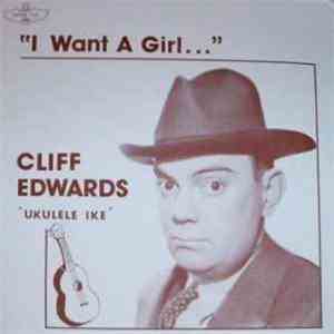 Cliff Edwards - I Want A Girl download flac
