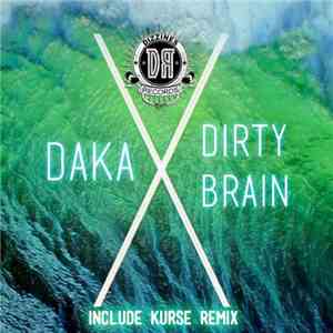 Daka  - Dirty Brain download flac