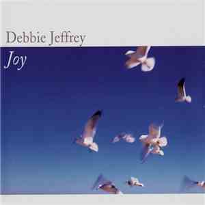 Debbie Jeffrey - Joy download flac
