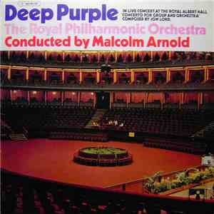 Deep Purple, The Royal Philharmonic Orchestra, Malcolm Arnold - Concerto For Group And Orchestra download flac
