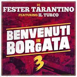 DJ Fester - Benvenuti In Borgata Mixtape 3 download flac