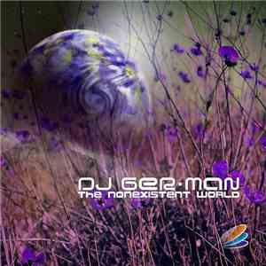 DJ Ger-Man - The Nonexistent World download flac
