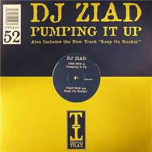 DJ Ziad - Pumping It Up / Keep On Rockin' download flac