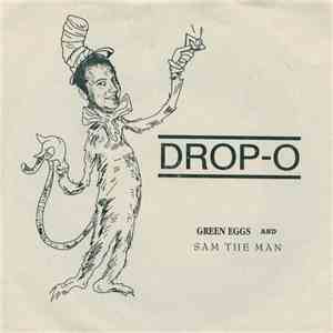 Drop-O - Green Eggs And Sam The Man download flac