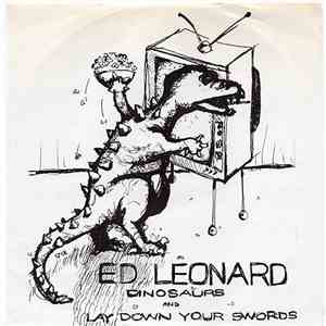Ed Leonard  - Dinosaurs / Lay Down Your Swords download flac