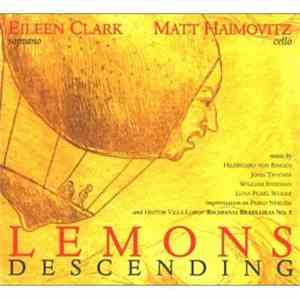 Eileen Clark  / Matt Haimovitz - Lemons Descending download flac