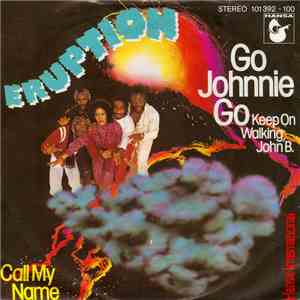 Eruption  - Go Johnnie Go (Keep On Walking, John B.) download flac