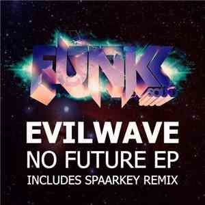 Evilwave - No Future EP download flac
