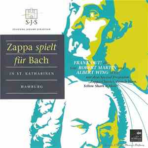 Frank Out! Feat. Robert Martin Und Albert Wing - Zappa Spielt Für Bach (Zappa Plays For Bach) In St. Katharinen Hamburg download flac