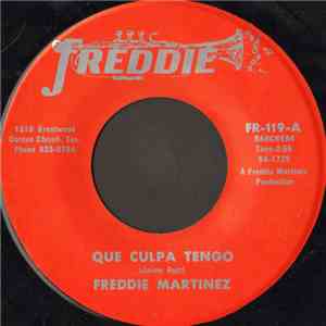 Freddie Martinez - Que Culpa Tengo download flac