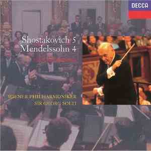 Georg Solti, Wiener Philharmoniker - Shostakovich 5; Mendelssohn 4 download flac