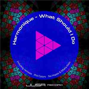 Harmonique - What Should I Do download flac