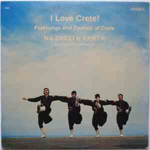 Γιωργος Μουζουρακησ - I Love Crete ! = Να Ζησει Η Κρητη (Folksongs And Dances Of Crete) download flac