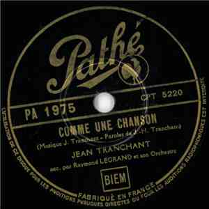 Jean Tranchant - Comme Une Chanson / Notre Amour N'A Pas De Bruit download flac