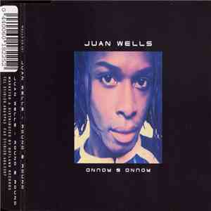 Juan Wells - Round & Round download flac