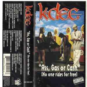 K-Dee - Ass, Gas Or Cash (No One Rides For Free) download flac