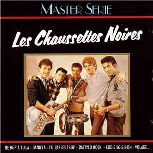 Les Chaussettes Noires - Master Serie download flac