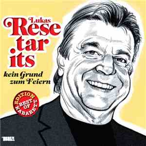 Lukas Resetarits - Kein Grund Zum Feiern [Edition Best Of Kabarett] download flac