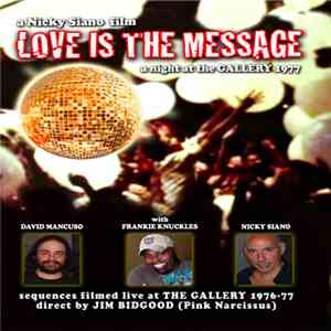 Nicky Siano - Love Is The Message: A Night At The Gallery 1977 download flac