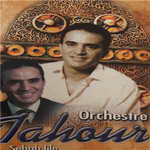 Orchestre Tahour - Sehab Lile download flac