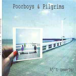 Poorboys & Pilgrims - Aj't Geweten download flac