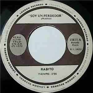 Rabito - Soy Un Perdedor / No Me Marcharé download flac