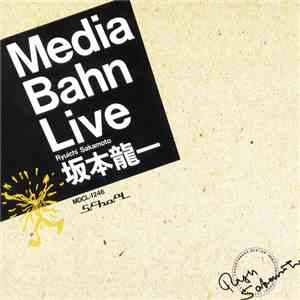 Ryuichi Sakamoto - Media Bahn Live download flac