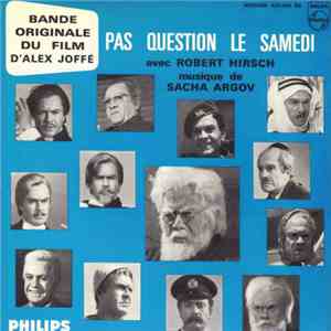 Sacha Argov Avec Robert Hirsch - Pas Question Le Samedi download flac